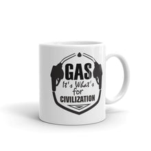 Load image into Gallery viewer, Gas It's What's for Civilization Mug