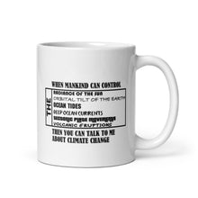 Load image into Gallery viewer, When Mankind Can Control Mug