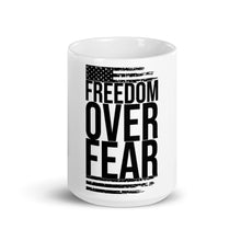Load image into Gallery viewer, "Freedom Over Fear" Mug