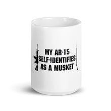 Load image into Gallery viewer, My AR-15 Self-Identifies as a Musket Mug