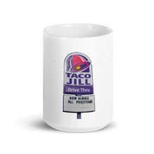 Load image into Gallery viewer, Taco Jill Now Hiring Mug