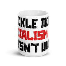 Load image into Gallery viewer, Trickle Down Socialism Doesn't Work Mug