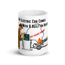 Load image into Gallery viewer, My Electric Car Comes With A Built-In Heater Mug