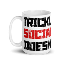 Load image into Gallery viewer, Trickle Down Socialism Doesn't Work Mug