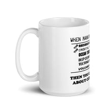 Load image into Gallery viewer, When Mankind Can Control Mug