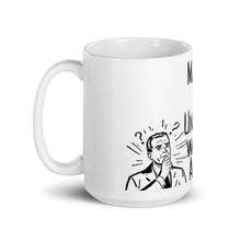 Load image into Gallery viewer, Maybe It Wasn't Such a Good Idea to Fire the Unvaccinated Mug