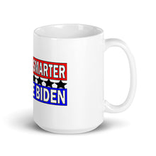 Load image into Gallery viewer, " My Dog is Smarter than Joe Biden' Mug