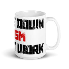 Load image into Gallery viewer, Trickle Down Socialism Doesn't Work Mug