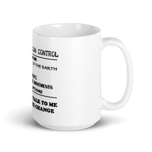 Load image into Gallery viewer, When Mankind Can Control Mug