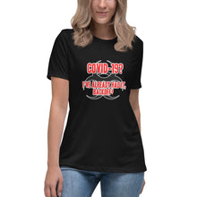 Load image into Gallery viewer, "Covid 19 - Already Had It" Women's Fashion Fit T-Shirt