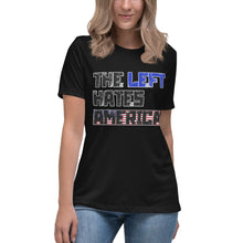 Load image into Gallery viewer, The Left Hates America Short Sleeve Women's Fashion Fit T-Shirt