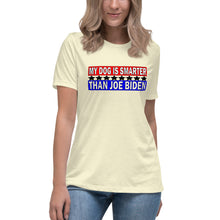 Load image into Gallery viewer, "My Dog is Smarter than Joe Biden" Women's Fashion Fit T-Shirt