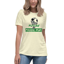 Load image into Gallery viewer, The Future is Fossil Fuel Short Sleeve Women's Fashion Fit T-Shirt