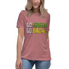 Load image into Gallery viewer, Go Green Go Broke Short Sleeve Women's Fashion Fit T-Shirt