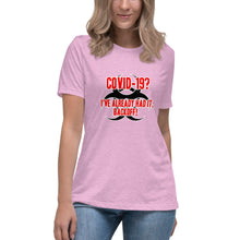 Load image into Gallery viewer, "Covid 19 - Already Had It" Women's Fashion Fit T-Shirt