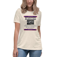 Load image into Gallery viewer, Wanted Threats to Democracy Bitter Clingers Deplorables Short Sleeve Women's Fashion Fit T-Shirt