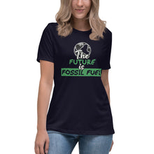 Load image into Gallery viewer, The Future is Fossil Fuel Short Sleeve Women's Fashion Fit T-Shirt