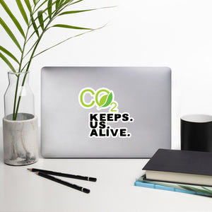 CO2 Keeps. Us. Alive. Bubble-free stickers