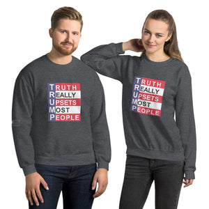 TRUMP Truth Really Upsets Most People Men's Sweatshirt