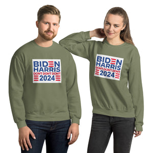 Biden Harris 2024 Don't Don't Don't Men's Sweatshirt