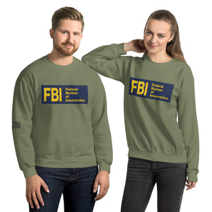 Federal Bureau of Insurrection Men's Sweatshirt
