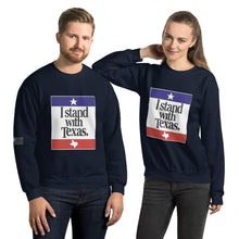 Load image into Gallery viewer, I Stand With Texas Men&#39;s Sweatshirt
