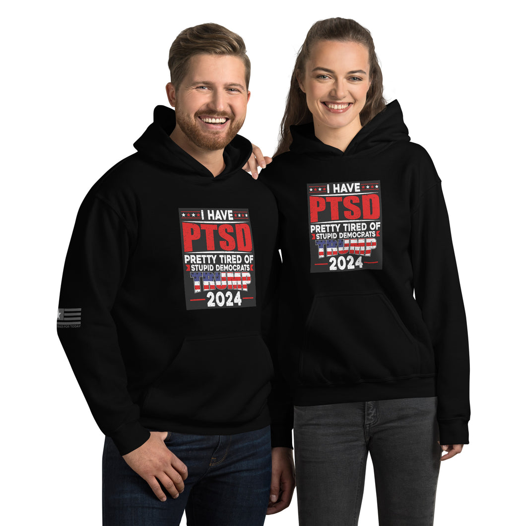 I Have PTSD: Pretty Tired of Stupid Democrats Men's Hoodie
