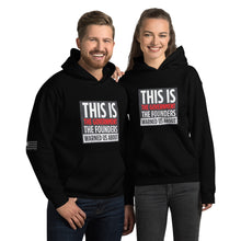 Load image into Gallery viewer, This Is The Government That The Founders Warned Us About Women&#39;s Hoodie
