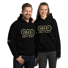 Load image into Gallery viewer, DEI Didn&#39;t Earn It Women&#39;s Hoodie
