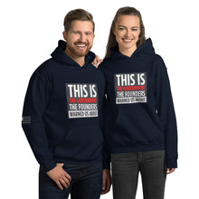 Load image into Gallery viewer, This Is The Government That The Founders Warned Us About Women&#39;s Hoodie
