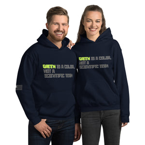 Green is a Color, Not a Scientific Term Men's Hoodie