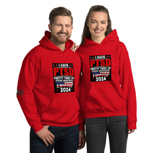 I Have PTSD: Pretty Tired of Stupid Democrats Women's Hoodie