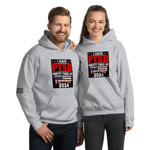 I Have PTSD: Pretty Tired of Stupid Democrats Men's Hoodie