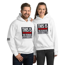 Load image into Gallery viewer, This Is The Government That The Founders Warned Us About Women&#39;s Hoodie
