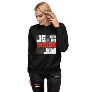 J6 Was An Inside Job Women's Sweatshirt