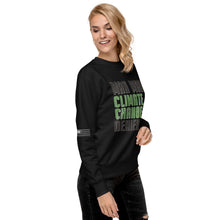 Load image into Gallery viewer, Man Made Climate Change Women&#39;s Sweatshirt
