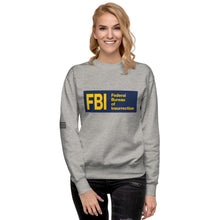 Load image into Gallery viewer, Federal Bureau of Insurrection Women&#39;s Sweatshirt

