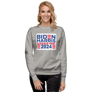 BIDEN HARRIS 2024 Illegals First Women's Sweatshirt