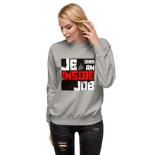 Load image into Gallery viewer, J6 Was An Inside Job Women&#39;s Sweatshirt
