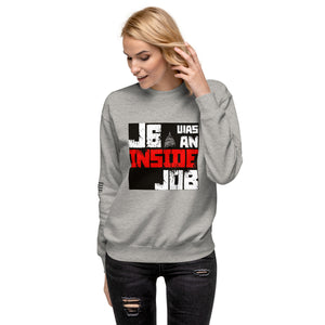 J6 Was An Inside Job Women's Sweatshirt