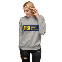 Load image into Gallery viewer, Federal Bureau of Insurrection Women&#39;s Sweatshirt
