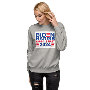 BIDEN HARRIS 2024 Illegals First Women's Sweatshirt