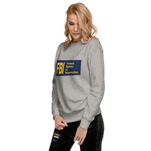 Federal Bureau of Insurrection Women's Sweatshirt