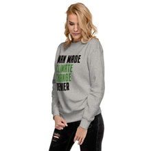 Load image into Gallery viewer, Man Made Climate Change Women&#39;s Sweatshirt
