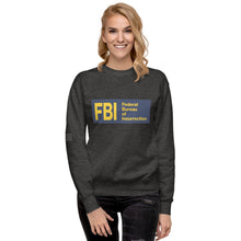 Load image into Gallery viewer, Federal Bureau of Insurrection Women&#39;s Sweatshirt
