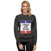 Load image into Gallery viewer, I Stand With Texas Women&#39;s Sweatshirt
