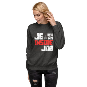 J6 Was An Inside Job Women's Sweatshirt