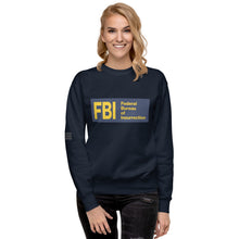 Load image into Gallery viewer, Federal Bureau of Insurrection Women&#39;s Sweatshirt
