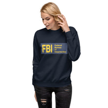 Load image into Gallery viewer, Federal Bureau of Insurrection Women&#39;s Sweatshirt
