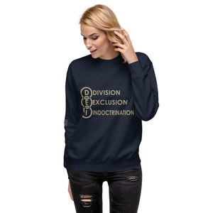 DEI Division Exclusion Indoctrination Women's Sweatshirt